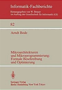 Mikroarchitekturen Und Mikroprogrammierung: Formale Beschreibung Und Optimierung: Formale Beschreibung Und Optimierung (Paperback)