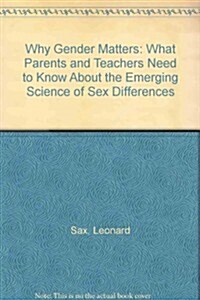 Why Gender Matters: What Parents and Teachers Need to Know about the Emerging Science of Sex Differences (Audio CD)