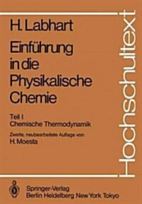 Einf?rung in Die Physikalische Chemie: Teil I Chemische Thermodynamik (Paperback, 2, 2., Neubearb. A)