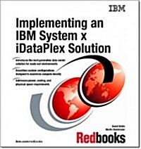 Implementing an IBM System X Idataplex Solution (Paperback)