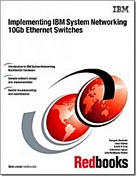 Implementing IBM System Networking 10gb Ethernet Switches (Paperback)