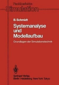 Systemanalyse Und Modellaufbau: Grundlagen Der Simulationstechnik (Paperback)