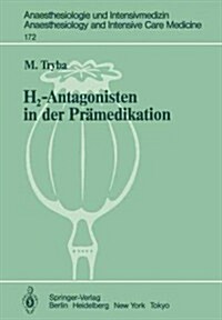 H2-Antagonisten in Der Pr?edikation: Pr?entive Ma?ahmen Zur Vermeidung Von Aspirationspneumonien Und Anaphylaktoiden Reaktionen (Paperback)