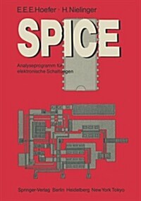Spice: Analyseprogramm F? Elektronische Schaltungen Benutzerhandbuch Mit Beispielen (Paperback)