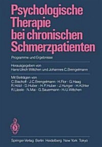 Psychologische Therapie Bei Chronischen Schmerzpatienten: Programme Und Ergebnisse (Paperback)