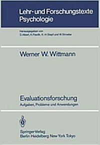 Evaluationsforschung: Aufgaben, Probleme Und Anwendungen (Paperback)