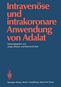 Intraven?e Und Intrakoronare Anwendung Von Adalat (Paperback)