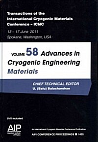 Advances in Cryogenic Engineering Materials: Transactions of the Cryogenic Engineering Conference - ICMC (Hardcover, 2013)