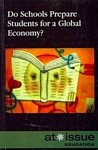 Do Schools Prepare Students for a Global Economy? (Paperback)