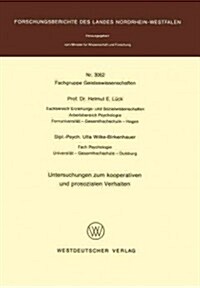 Untersuchungen Zum Kooperativen Und Prosozialen Verhalten (Paperback, 1981)