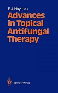 Advances in Topical Antifungal Therapy (Paperback)
