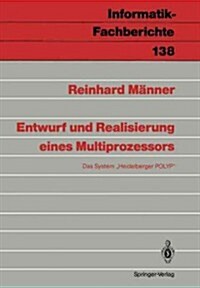 Entwurf Und Realisierung Eines Multiprozessors: Das System Heidelberger Polyp (Paperback)