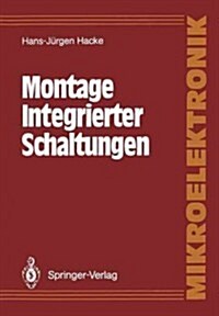 Montage Integrierter Schaltungen (Paperback)