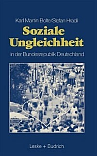Soziale Ungleichheit in Der Bundesrepublik Deutschland (Paperback, 6, 6. Aufl. 1988)