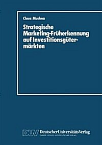 Strategische Marketing-Fr?erkennung Auf Investitionsg?erm?kten (Paperback, 1988)