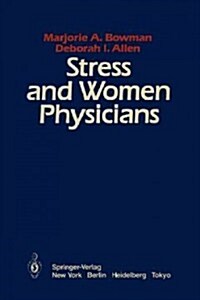 Stress and Women Physicians (Paperback)