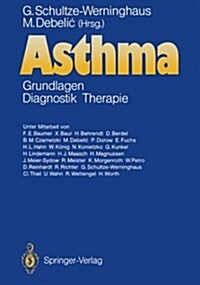 Asthma: Grundlagen -- Diagnostik -- Therapie (Paperback)