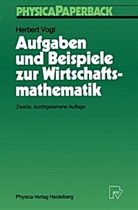 Aufgaben Und Beispiele Zur Wirtschaftsmathematik (Paperback, 2, 2., Durchgesehe)