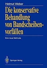 Die Konservative Behandlung Von Bandscheibenvorf?len: Eine Neue Methode (Paperback)