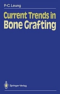 Current Trends in Bone Grafting (Paperback, Softcover Repri)