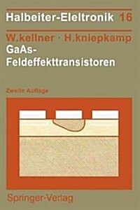 GAAS-Feldeffekttransistoren (Paperback, 2, 2., Uberarb. Un)