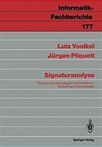Signaturanalyse: Theoretische Grundlagen Und Probleme; Ausblick Auf Anwendungen (Paperback, 1989)