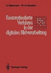 Konturorientierte Verfahren in Der Digitalen Bildverarbeitung (Paperback)
