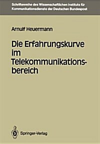 Die Erfahrungskurve Im Telekommunikationsbereich (Paperback)