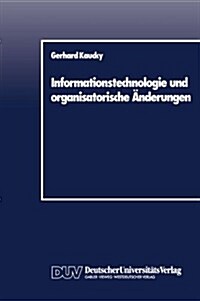 Informationstechnologie Und Organisatorische 훞derungen (Paperback, 1988)