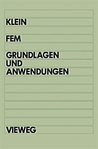 Fem: Grundlagen Und Anwendungen Der Finite-Elemente-Methode (Paperback, 1990)