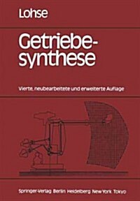 Getriebesynthese: Bewegungsabl?fe Ebener Koppelmechanismen (Paperback, 4, 4., Neubearb. U)
