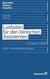 Leitfaden F? Den Klinischen Assistenten (Paperback, 4, 4., Neubearb. A)