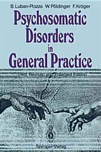 Psychosomatic Disorders in General Practice (Paperback, 3, Rev and Enl)