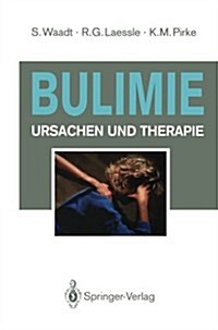 Bulimie: Ursachen Und Therapie (Paperback)