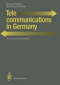 Telecommunications in Germany: An Economic Perspective (Paperback, Softcover Repri)