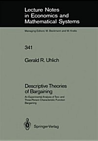 Descriptive Theories of Bargaining: An Experimental Analysis of Two- And Three-Person Characteristic Function Bargaining (Paperback, Softcover Repri)