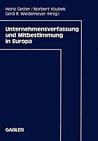 Unternehmensverfassung Und Mitbestimmung in Europa (Paperback)