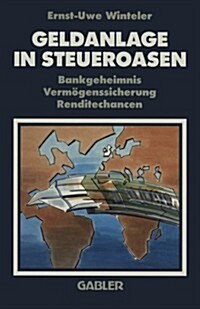 Geldanlage in Steueroasen: Bankgeheimnis Verm?enssicherung Renditechancen (Paperback, 5, 5. Aufl. 1992)