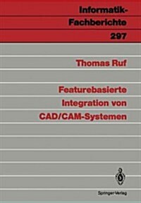 Featurebasierte Integration Von CAD/CAM-Systemen (Paperback)