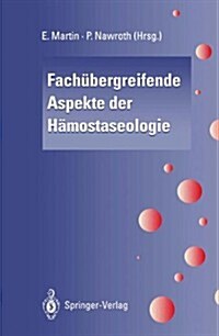 Fach?ergreifende Aspekte Der H?ostaseologie (Paperback)