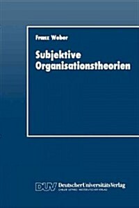 Subjektive Organisationstheorien (Paperback)