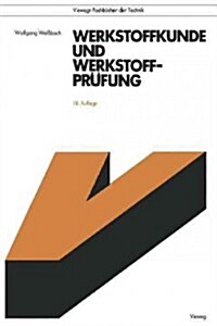 Werkstoffkunde Und Werkstoffpr?ung (Paperback, 10, 10. Aufl. 1992)