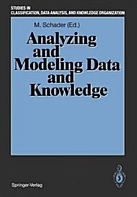 Analyzing and Modeling Data and Knowledge: Proceedings of the 15th Annual Conference of the Gesellschaft F? Klassifikation E.V., University of Salz (Paperback, Softcover Repri)
