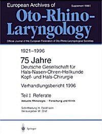 Verhandlungsbericht 1996 Der Deutschen Gesellschaft F? Hals-Nasen-Ohren-Heilkunde, Kopf- Und Hals-Chirurgie: Teil I: Referate Aktuelle Rhinologie. -- (Paperback)