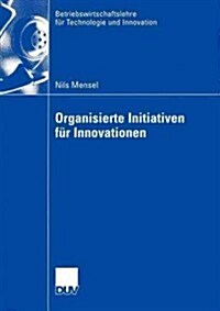 Organisierte Initiativen F? Innovationen (Paperback, 2004)
