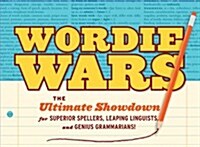 Wordie Wars: The Ultimate Showdown for Superior Spellers, Leaping Linguists, and Genius Grammarians! [With Cards and Timer and Note Pad and 2 Dice] (Novelty)