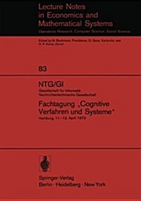 Ntg/GI Gesellschaft F? Informatik Nachrichtentechnische Gesellschaft. Fachtagung Cognitive Verfahren Und Systeme: Hamburg, 11.-13. April 1973 (Paperback)