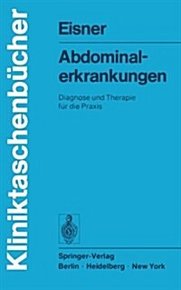 Abdominalerkrankungen: Diagnose Und Therapie Fur Die Praxis (Paperback)