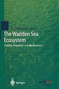 The Wadden Sea Ecosystem: Stability Properties and Mechanisms (Paperback, Softcover Repri)