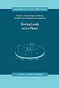 Moving Loads on Ice Plates (Paperback, Softcover Repri)